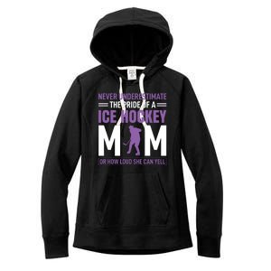 Never Underestimate The Pride Of Ice Hockey Mom Women's Fleece Hoodie