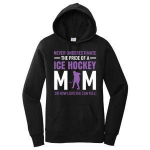 Never Underestimate The Pride Of Ice Hockey Mom Women's Pullover Hoodie