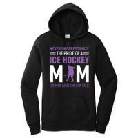 Never Underestimate The Pride Of Ice Hockey Mom Women's Pullover Hoodie