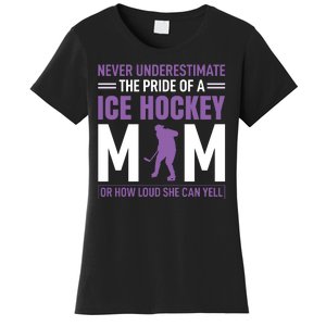 Never Underestimate The Pride Of Ice Hockey Mom Women's T-Shirt