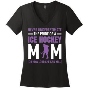 Never Underestimate The Pride Of Ice Hockey Mom Women's V-Neck T-Shirt