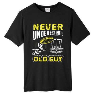 Never Underestimate The Old Guy Funny Disc Golf Frisbee Gift Tall Fusion ChromaSoft Performance T-Shirt