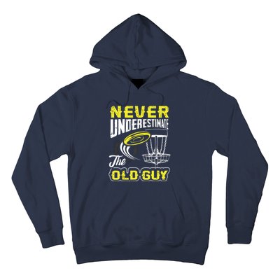 Never Underestimate The Old Guy Funny Disc Golf Frisbee Gift Hoodie