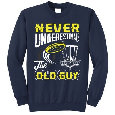 Never Underestimate The Old Guy Funny Disc Golf Frisbee Gift Sweatshirt