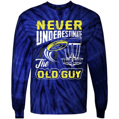 Never Underestimate The Old Guy Funny Disc Golf Frisbee Gift Tie-Dye Long Sleeve Shirt