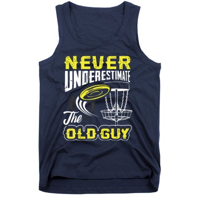 Never Underestimate The Old Guy Funny Disc Golf Frisbee Gift Tank Top