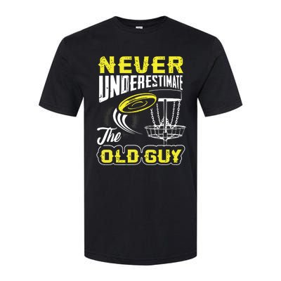 Never Underestimate The Old Guy Funny Disc Golf Frisbee Gift Softstyle CVC T-Shirt