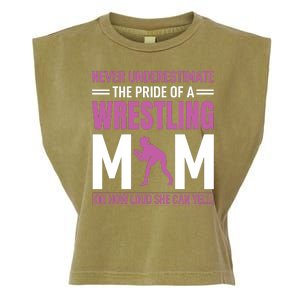 Never Underestimate The Pride Of A Wrestling Mom Garment-Dyed Women's Muscle Tee