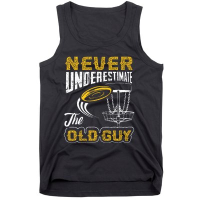 Never Underestimate The Old Guy Funny Disc Golf Frisbee Gift Tank Top