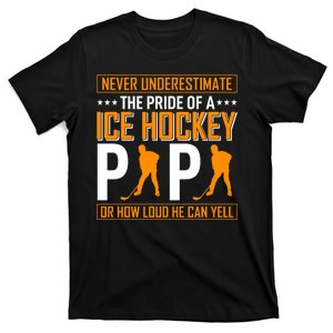 Never Underestimate The Pride Of Ice Hockey Papa T-Shirt