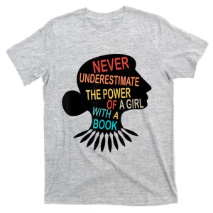 Never Underestimate The Power Of A Girl With Book Feminist T-Shirt