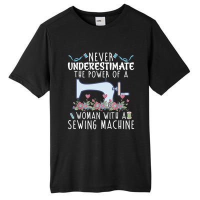 Never Underestimate The Power Of A With Sewing Machine Gift Tall Fusion ChromaSoft Performance T-Shirt