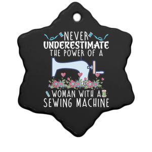 Never Underestimate The Power Of A With Sewing Machine Gift Ceramic Star Ornament