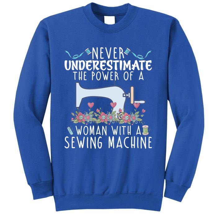 Never Underestimate The Power Of A With Sewing Machine Gift Sweatshirt