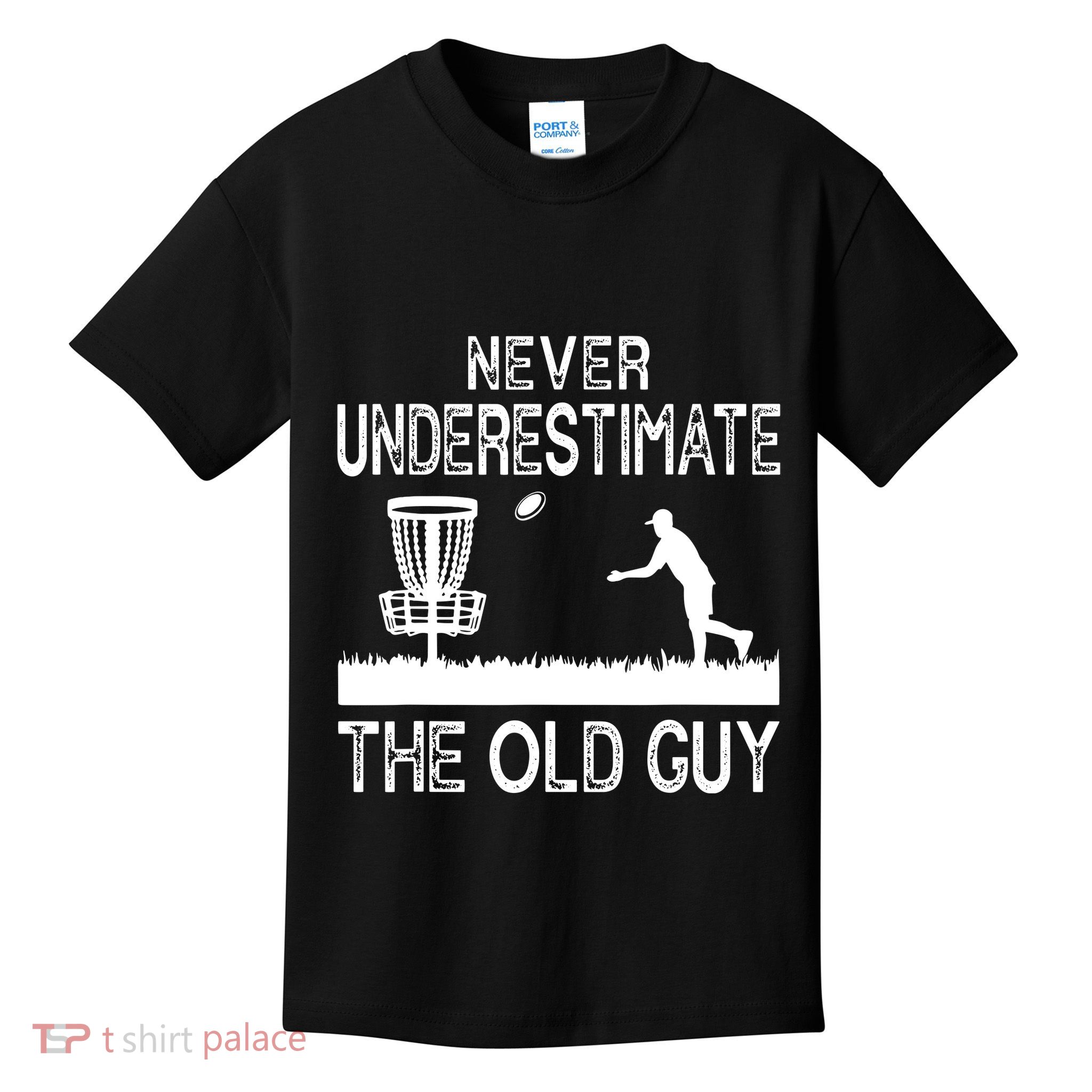 Never Underestimate The Old Guy Funny Disc Golf Frisbee Kids T-Shirt