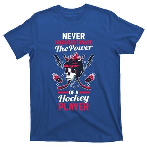 Never Underestimate The Power Of A Hockey Player Gift T-Shirt