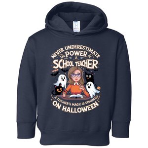 Never Underestimate The Power Of A Teacher Halloween 2024 Toddler Hoodie