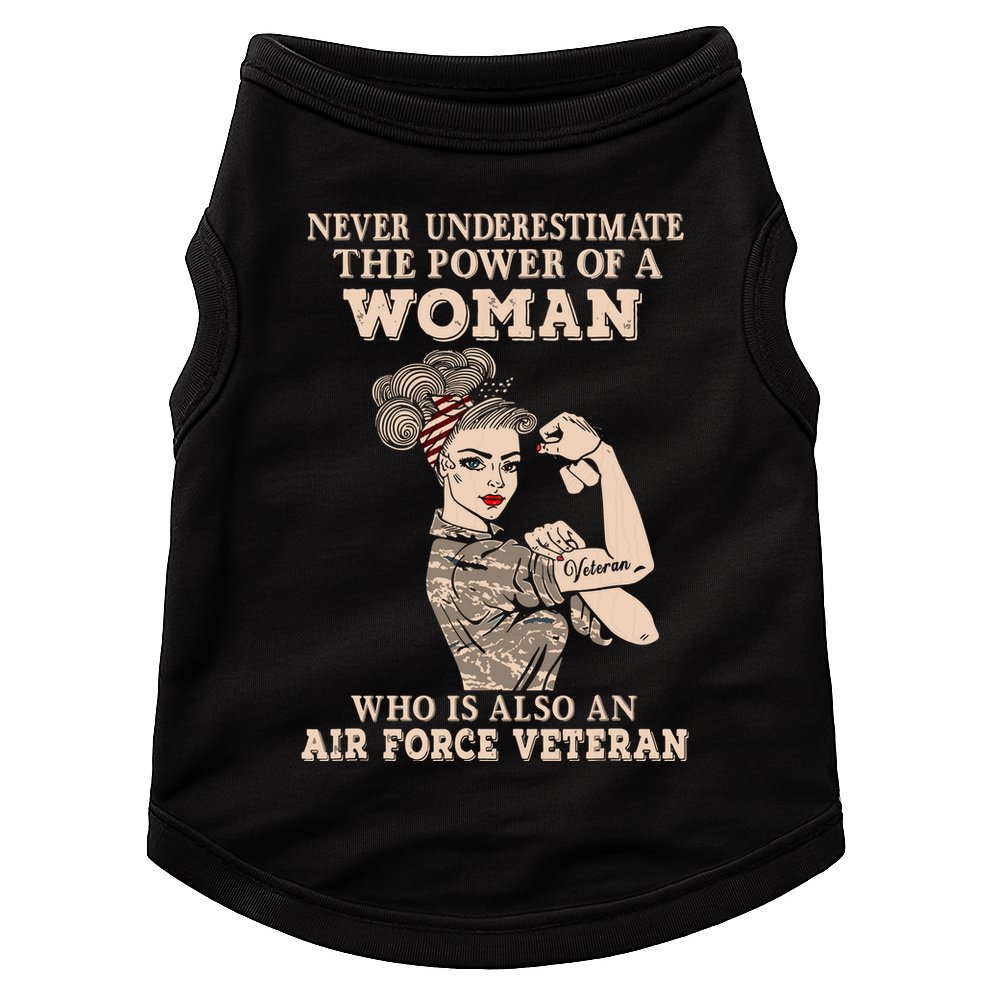 Never Underestimate The Power Of A Woman Air Force Veteran Doggie Tank