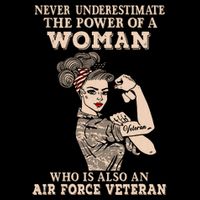 Never Underestimate The Power Of A Woman Air Force Veteran Cooling Performance Crew T-Shirt