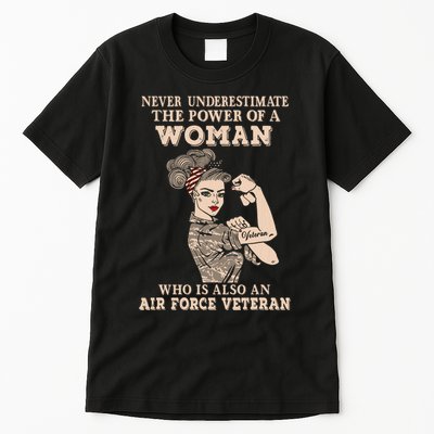 Never Underestimate The Power Of A Woman Air Force Veteran Tall T-Shirt