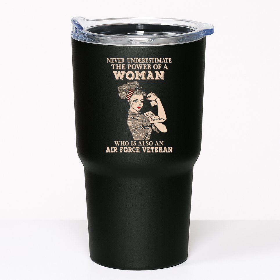 Never Underestimate The Power Of A Woman Air Force Veteran Tumbler