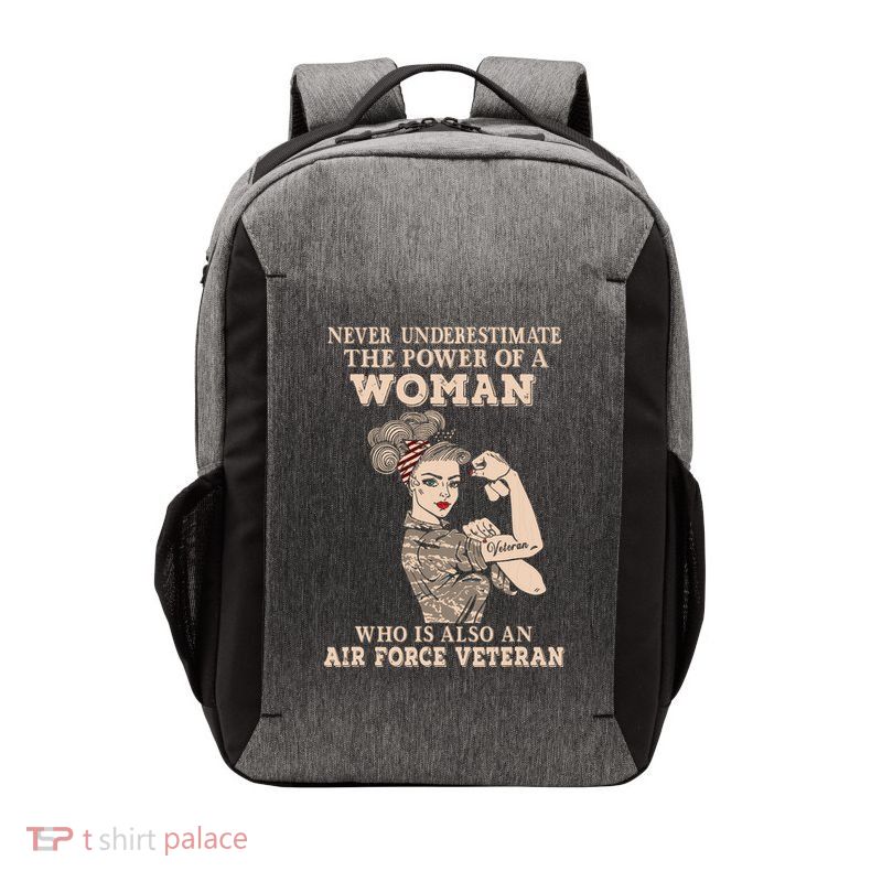 Never Underestimate The Power Of A Woman Air Force Veteran Vector Backpack