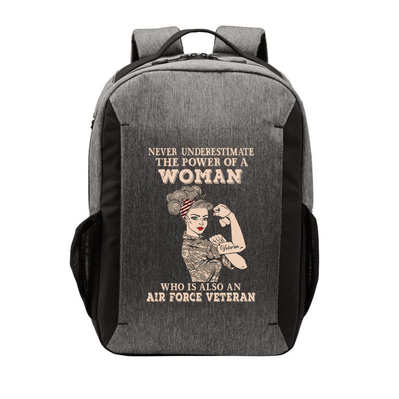 Never Underestimate The Power Of A Woman Air Force Veteran Vector Backpack