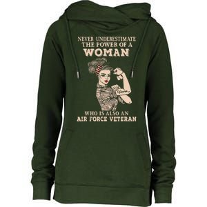 Never Underestimate The Power Of A Woman Air Force Veteran Womens Funnel Neck Pullover Hood