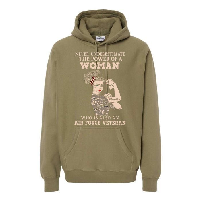 Never Underestimate The Power Of A Woman Air Force Veteran Premium Hoodie