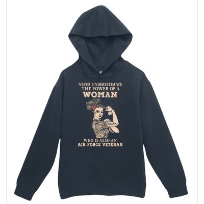 Never Underestimate The Power Of A Woman Air Force Veteran Urban Pullover Hoodie