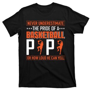 Never Underestimate The Pride Of A Basketball Papa T-Shirt