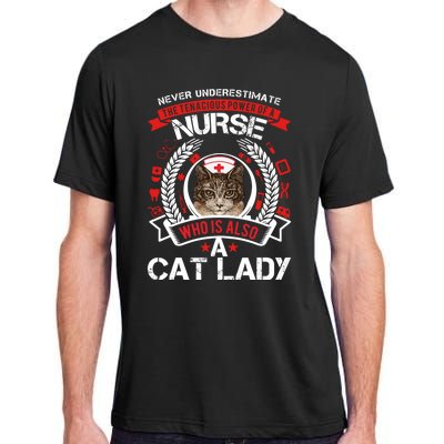 Never Underestimate The Tenacious Power Of A Nurse Gift Adult ChromaSoft Performance T-Shirt