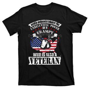 Never Underestimate the Unrelenting Power of Veteran Grampy T-Shirt