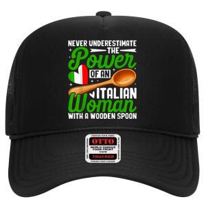 Never Underestimate The Power Of An Italian Woman High Crown Mesh Back Trucker Hat