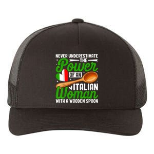 Never Underestimate The Power Of An Italian Woman Yupoong Adult 5-Panel Trucker Hat