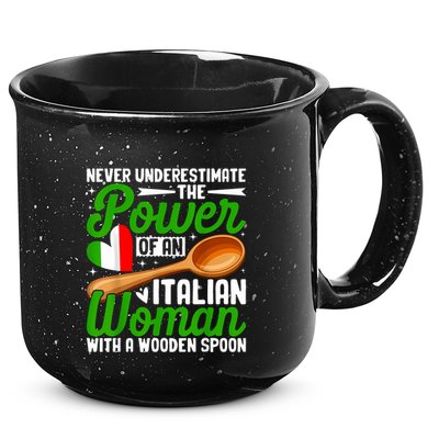 Never Underestimate The Power Of An Italian Woman 15oz Campfire Ceramic Mug
