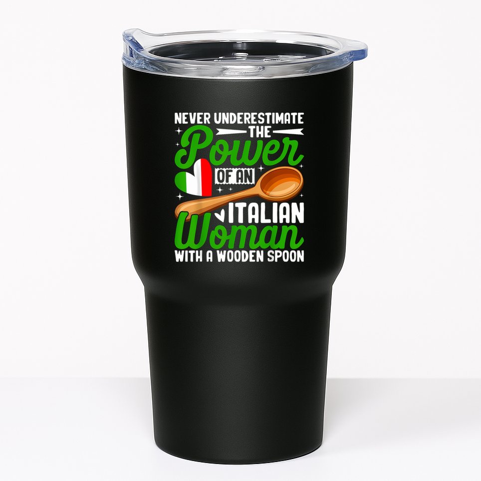 Never Underestimate The Power Of An Italian Woman Tumbler