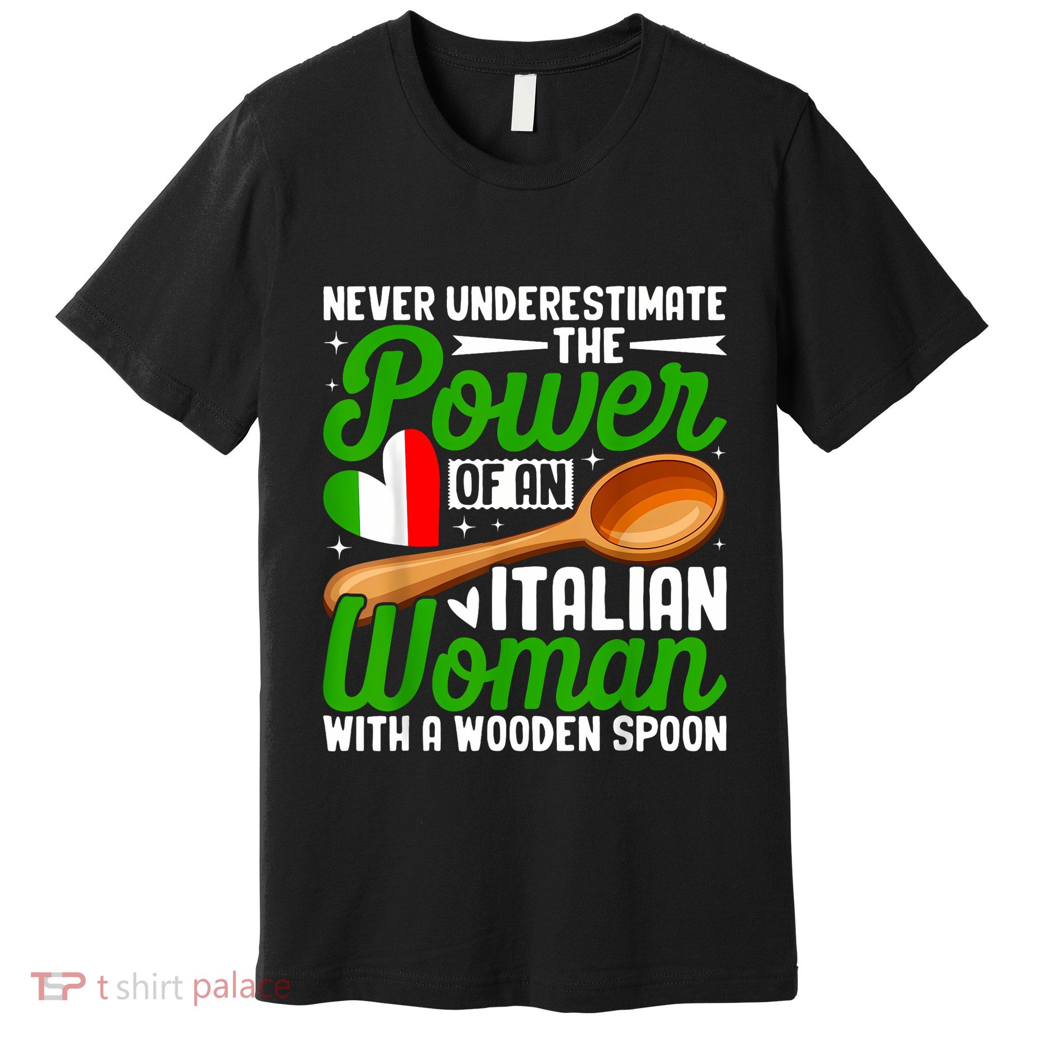 Never Underestimate The Power Of An Italian Woman Premium T-Shirt