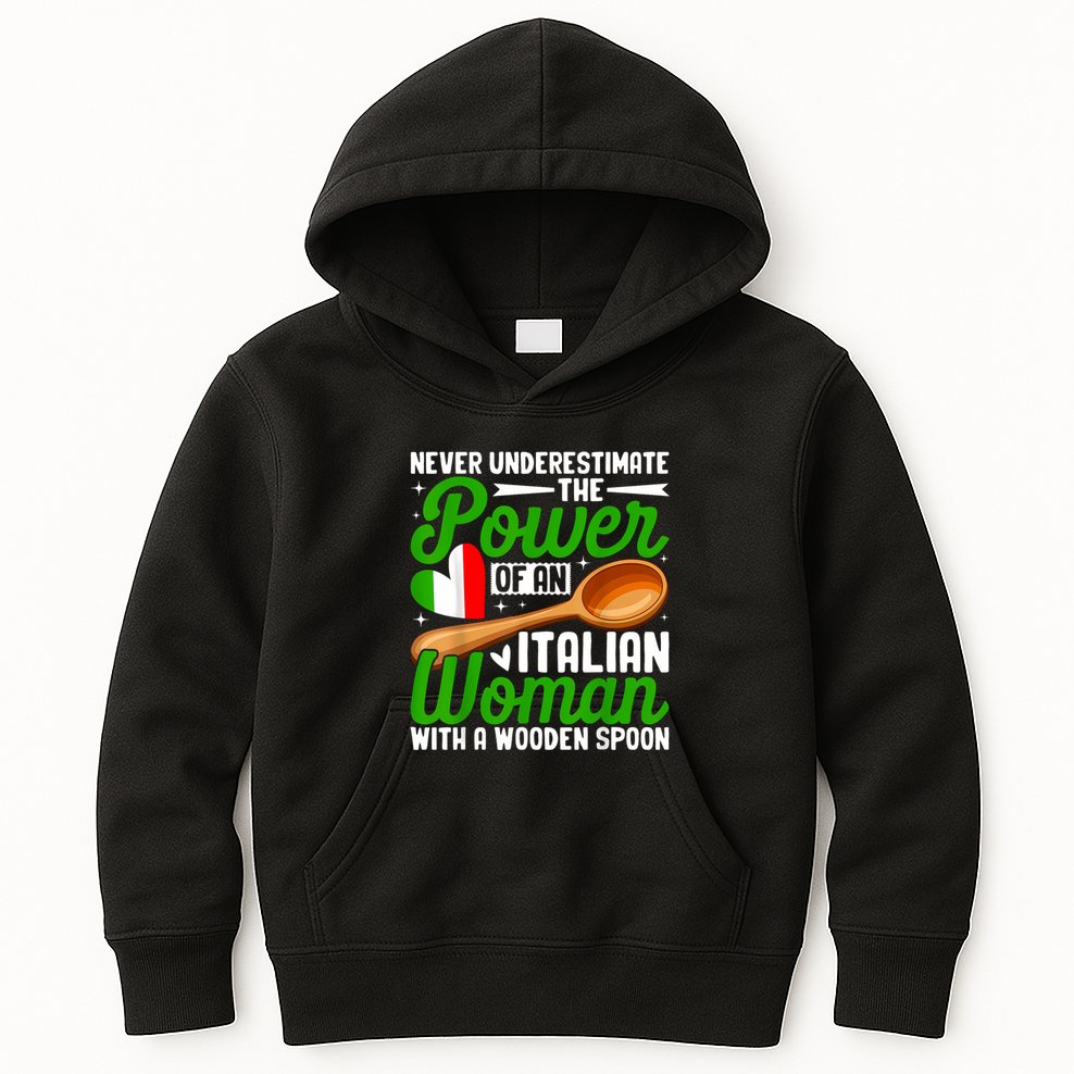 Never Underestimate The Power Of An Italian Woman Kids Hoodie