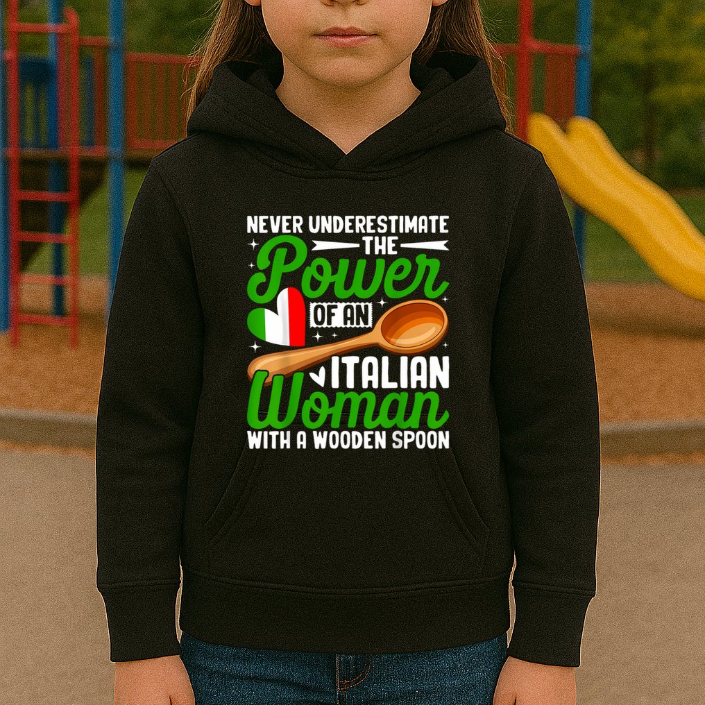 Never Underestimate The Power Of An Italian Woman Kids Hoodie