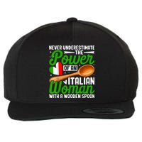 Never Underestimate The Power Of An Italian Woman Wool Snapback Cap