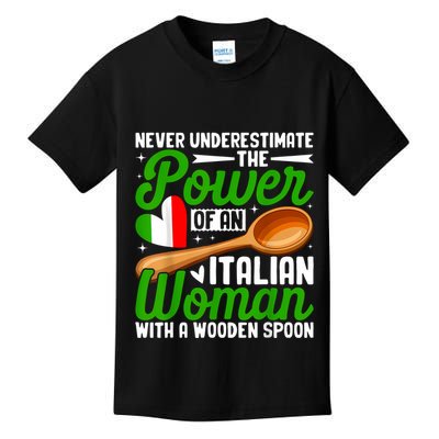 Never Underestimate The Power Of An Italian Woman Kids T-Shirt
