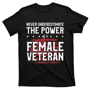 Never Underestimate The Power Of A Female Veteran T-Shirt