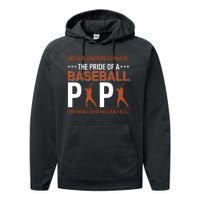 Never Underestimate The Pride Of A Baseball Papa Performance Fleece Hoodie