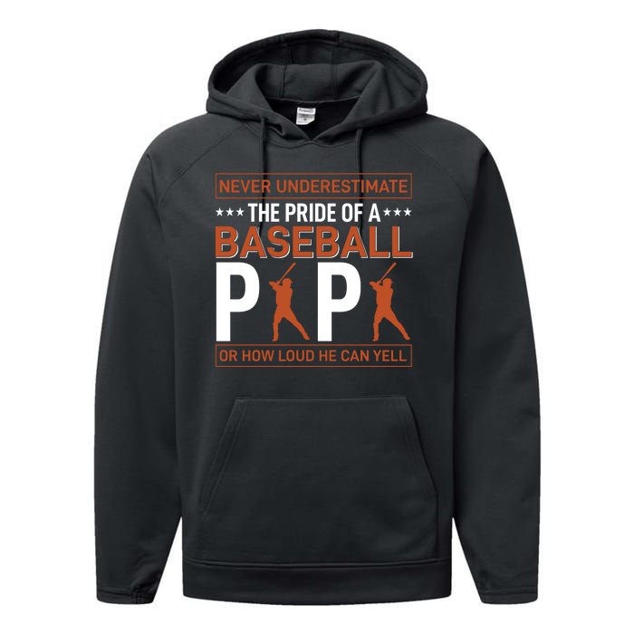 Never Underestimate The Pride Of A Baseball Papa Performance Fleece Hoodie