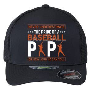 Never Underestimate The Pride Of A Baseball Papa Flexfit Unipanel Trucker Cap