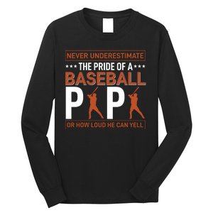 Never Underestimate The Pride Of A Baseball Papa Long Sleeve Shirt