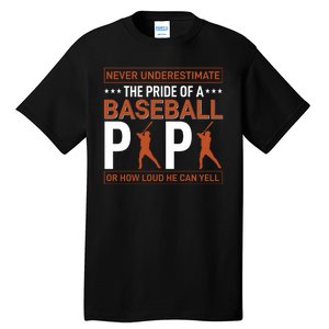 Never Underestimate The Pride Of A Baseball Papa Tall T-Shirt