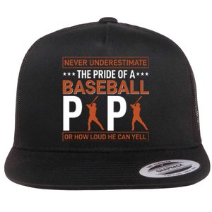 Never Underestimate The Pride Of A Baseball Papa Flat Bill Trucker Hat