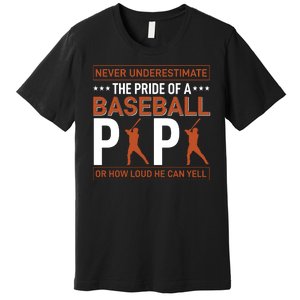 Never Underestimate The Pride Of A Baseball Papa Premium T-Shirt